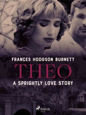 cover image of Theo--A Sprightly Love Story